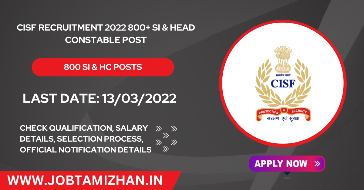 Read more about the article CISF Recruitment 2022 800+ SI & Head Constable Post