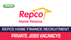 Read more about the article Repco Home Finance Recruitment 2022 Executive Assistant & Manager Post