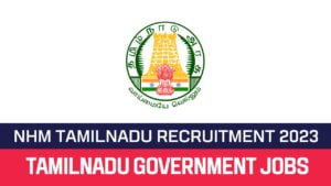 Read more about the article NHM Tamilnadu Recruitment 2022 10 Lab Technician Vacancies Released Apply Offline