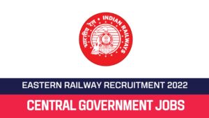 Read more about the article Eastern Railway Recruitment 2022 Apply For 22 Group C Vacancies