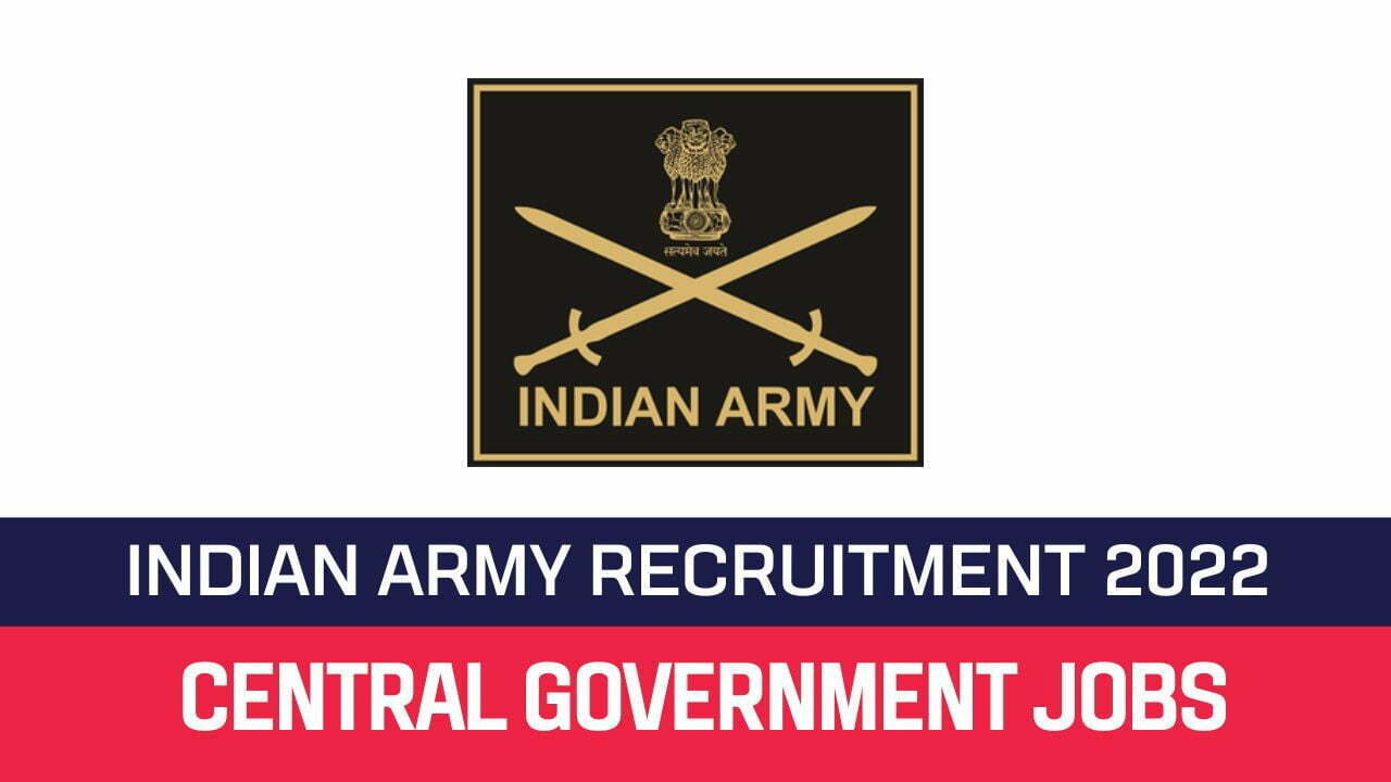 Indian Army Recruitment 2022 Apply 90 10+2 TES Entry Vacancies