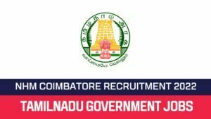 Read more about the article NHM Coimbatore Recruitment 2022 Apply 15 DEO & Hospital Worker Vacancies