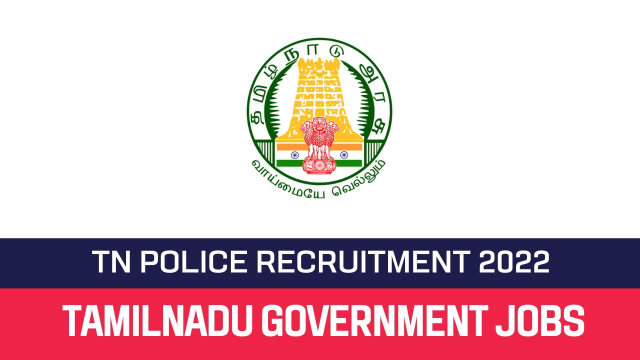 TN Police Constable Recruitment 2024 Apply Online, Last Date, Eligibility