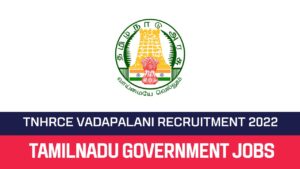 Read more about the article TNHRCE Vadapalani Chennai Recruitment 2022 Apply For 01 Oduvar Vacancies