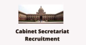 Read more about the article Cabinet Secretariat Recruitment 2022 Apply 15 Deputy Field Officer (GD) Vacancies