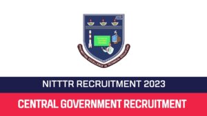 Read more about the article NITTTR Chennai Recruitment 2022 09 Group A & B Vacancy