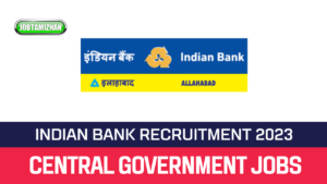 Read more about the article Indian Bank Chennai Recruitment 2022