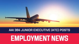 Read more about the article AAI Recruitment 2022 364 Junior Executive (ATC) Vacancy