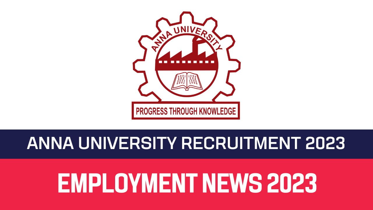 Read more about the article Anna University Recruitment 2023 17 Teaching Fellow Vacancy