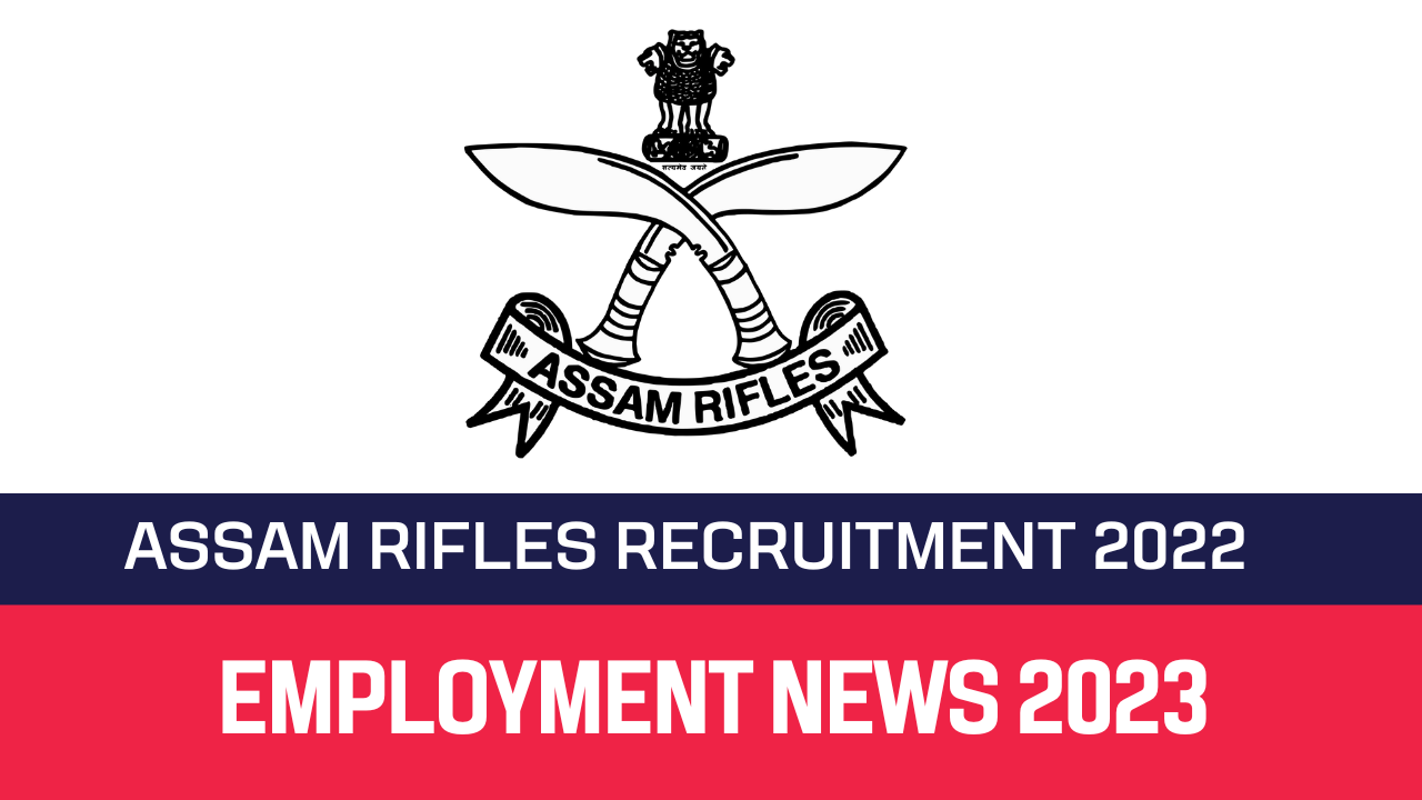 Assam Rifles GD Recruitment Rally 2022: Assam Rifles में इन पदों पर बिना  एग्जाम मिल सकती है नौकरी, 10वीं, 12वीं पास करें आवेदन, मिलेगी अच्छी सैलरी -  sarkari naukri 2022 assam rifles