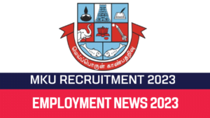 Read more about the article Madurai Kamaraj University Recruitment 2023 Apply Field Assistant Vacancy