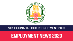 Read more about the article Virudhunagar DHS Recruitment 2023 Apply 06 Pharmacist Posts