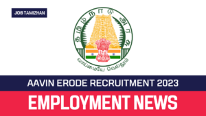 Read more about the article AAVIN Erode Recruitment 2023 Apply Veterinary Consultant Vacancies