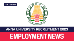 Read more about the article Anna University Recruitment 2023 Apply Peon and Driver Vacancies