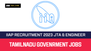 Read more about the article IIAP Recruitment 2023 15 JTA & Engineer Vacancy