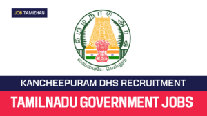 Read more about the article Kancheepuram DHS Recruitment 2023 Staff Nurse Vacancies