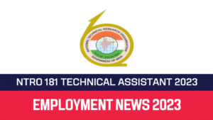 Read more about the article NTRO Recruitment 2022 182 Technical Assistant Vacancy