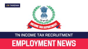 Read more about the article TN Income Tax Recruitment 2023 72 Sports Person Vacancies