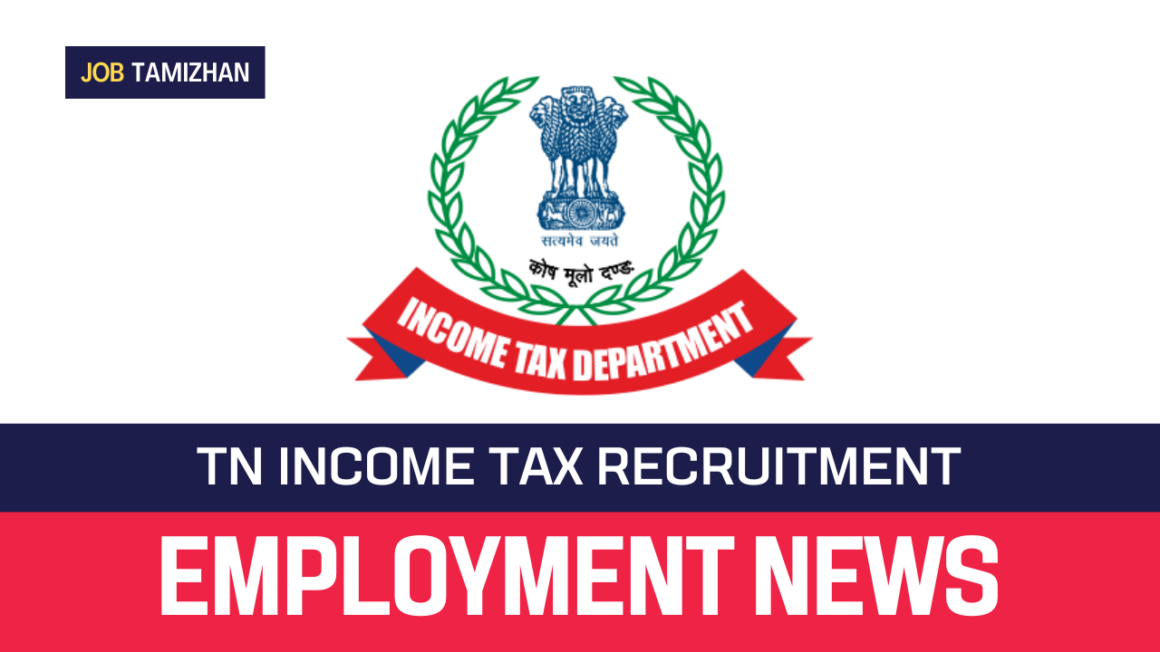 Read more about the article TN Income Tax Recruitment 2023 72 Sports Person Vacancies