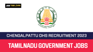 Read more about the article Chengalpattu DHS Recruitment 2023 40 Health Inspector Posts