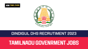 Read more about the article Dindigul DHS Recruitment 2023 19 Health Inspector Vacancies