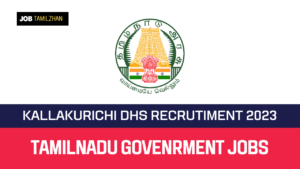 Read more about the article Kallakurichi DHS Recruitment 2023 Apply  Medical Officer Vacancies