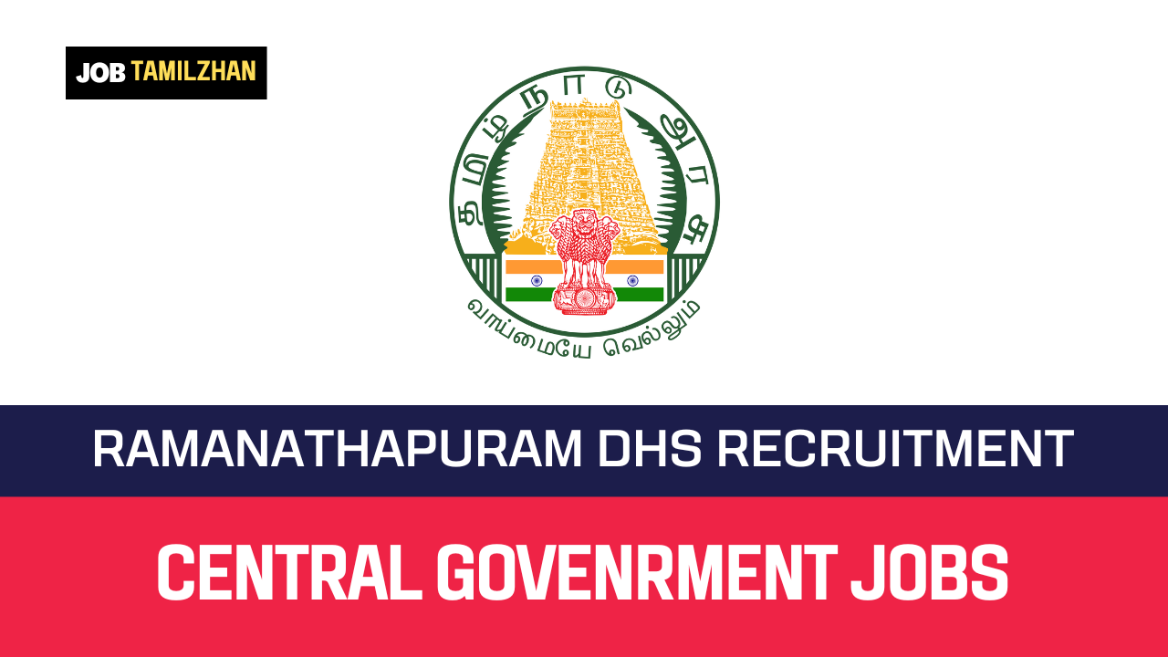 Read more about the article Ramanathapuram DHS Recruitment 2023 15 Hospital Worker Vacancy