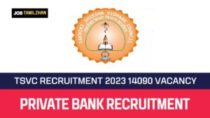 Read more about the article TSVC Recruitment 2023 14090 Teaching & Non Teaching Vacancy