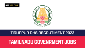 Read more about the article Tiruppur DHS Recruitment 2023 Apply Staff Nurse Vacancies