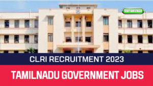 Read more about the article CLRI Recruitment 2023 Project Associate Posts