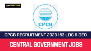 Read more about the article CPCB Recruitment 2023 163 LDC & DEO Posts