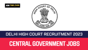 Read more about the article Delhi High Court Recruitment 2023 127 Personal Assistant Post