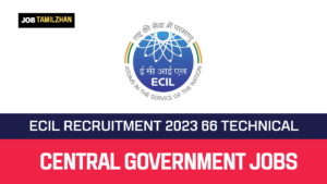 Read more about the article ECIL Recruitment 2023 66 Technical Officer Posts