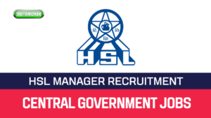 Read more about the article HSL Recruitment Notification Released 43 Manager Posts