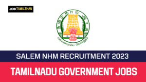 Read more about the article Salem NHM Recruitment 2023 84 Support Staff Posts