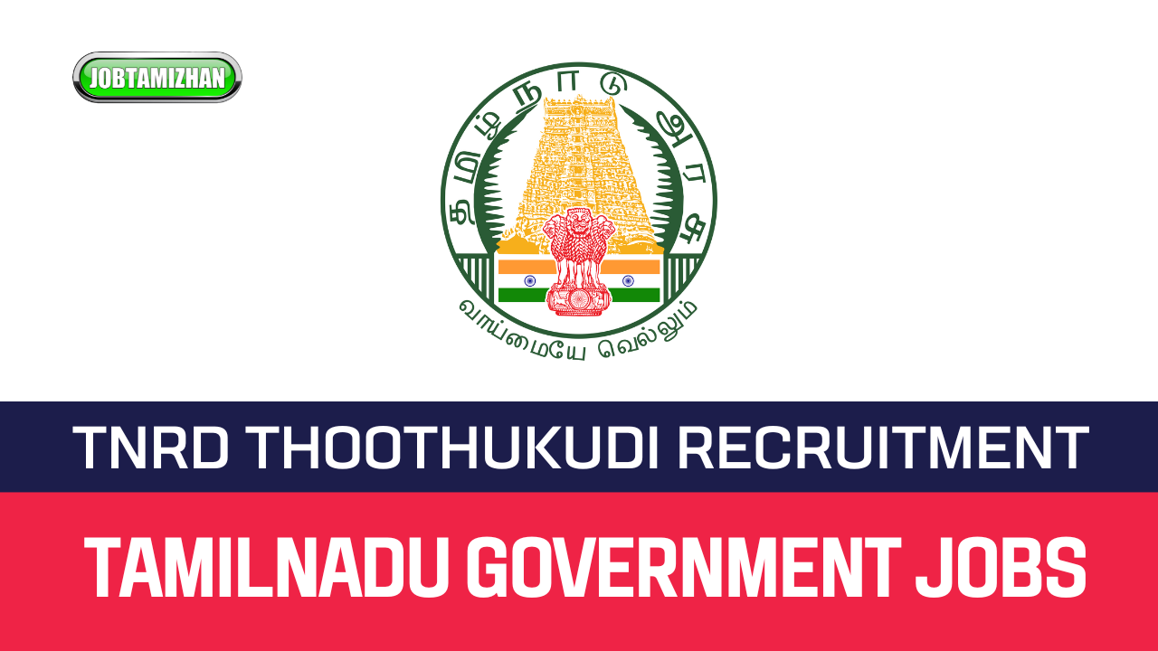 Read more about the article TNRD Thoothukudi Notification Released 30 Office Assistant Post