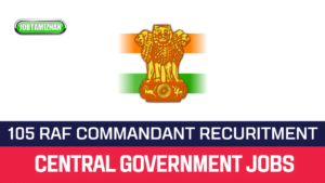 Read more about the article 105 RAF Commandant Coimbatore Recruitment 2023 » Teachers Posts