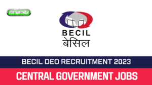 Read more about the article BECIL 105 DEO Recruitment 2023