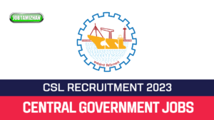 Read more about the article CSL 76 Ship Draftsman Trainee Recruitment 2023