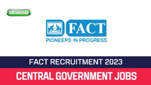 Read more about the article FACT Recruitment 2023 74 Technician & MT Vacancy