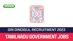 Read more about the article GRI Dindigul Non Teaching Recruitment 2023