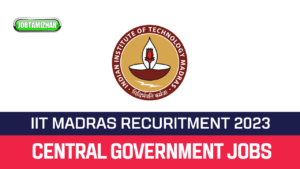 Read more about the article IIT Madras Recruitment 2023 » JRF & Project Associate Post