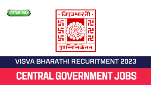 Read more about the article Visva Bharati Recruitment 2023 709 Non Teaching Vacancies