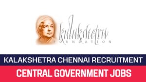 Read more about the article Kalakshetra Chennai Recruitment 2023 » Warden Posts