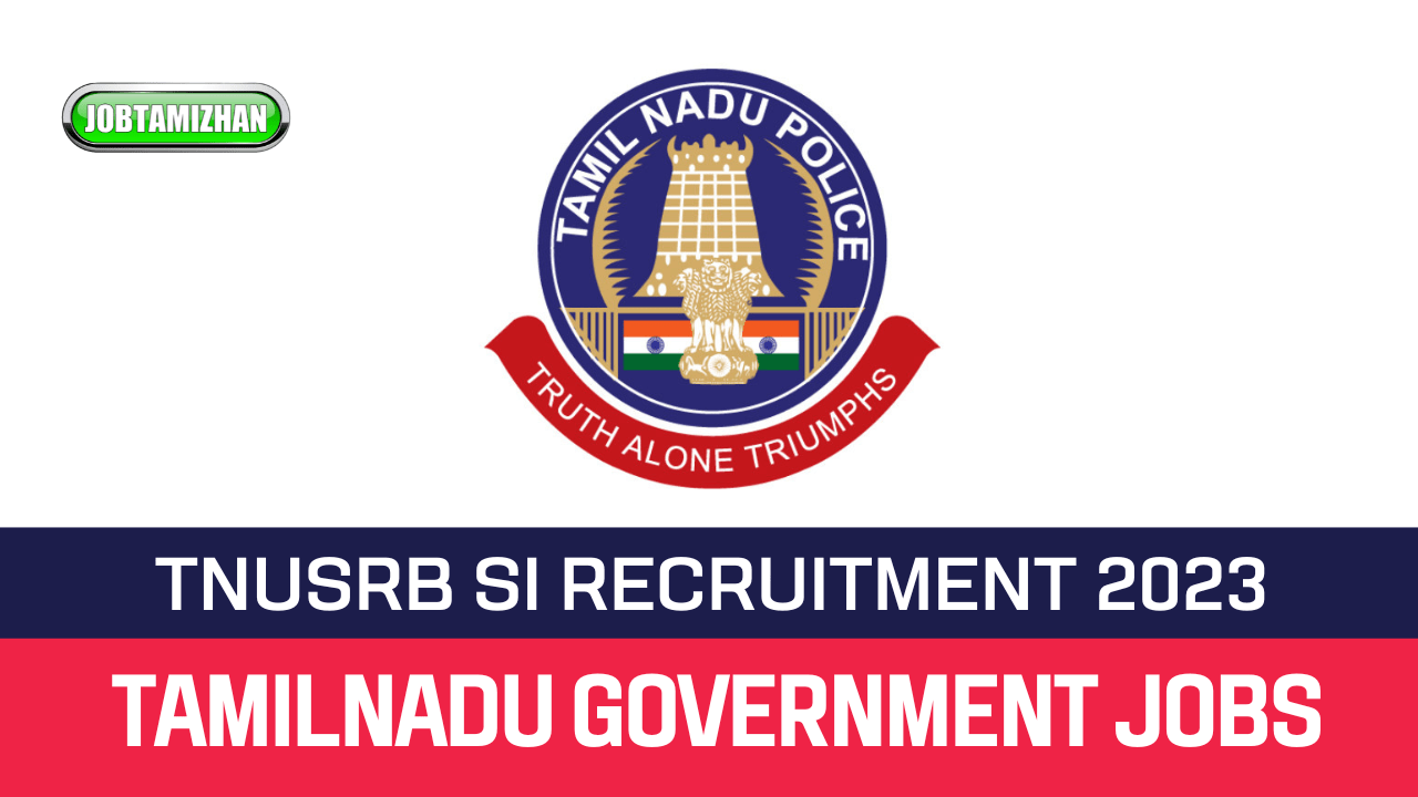 Read more about the article TNUSRB Recruitment 2023 621 SI Posts