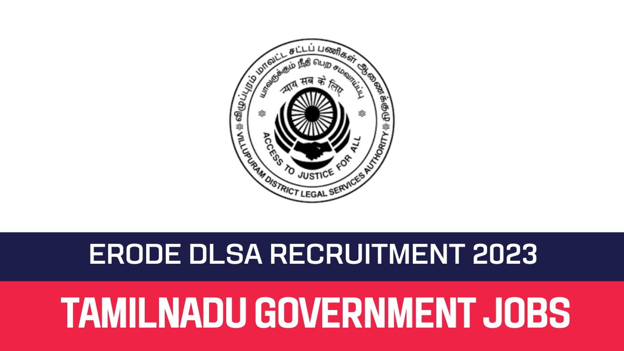 Erode DLSA Recruitment 2023 Office Assistant Posts Official Notification