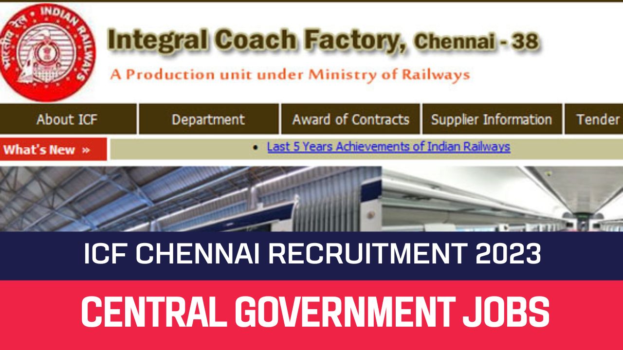 ICF Chennai Recruitment 2023 782 Apprentice Posts