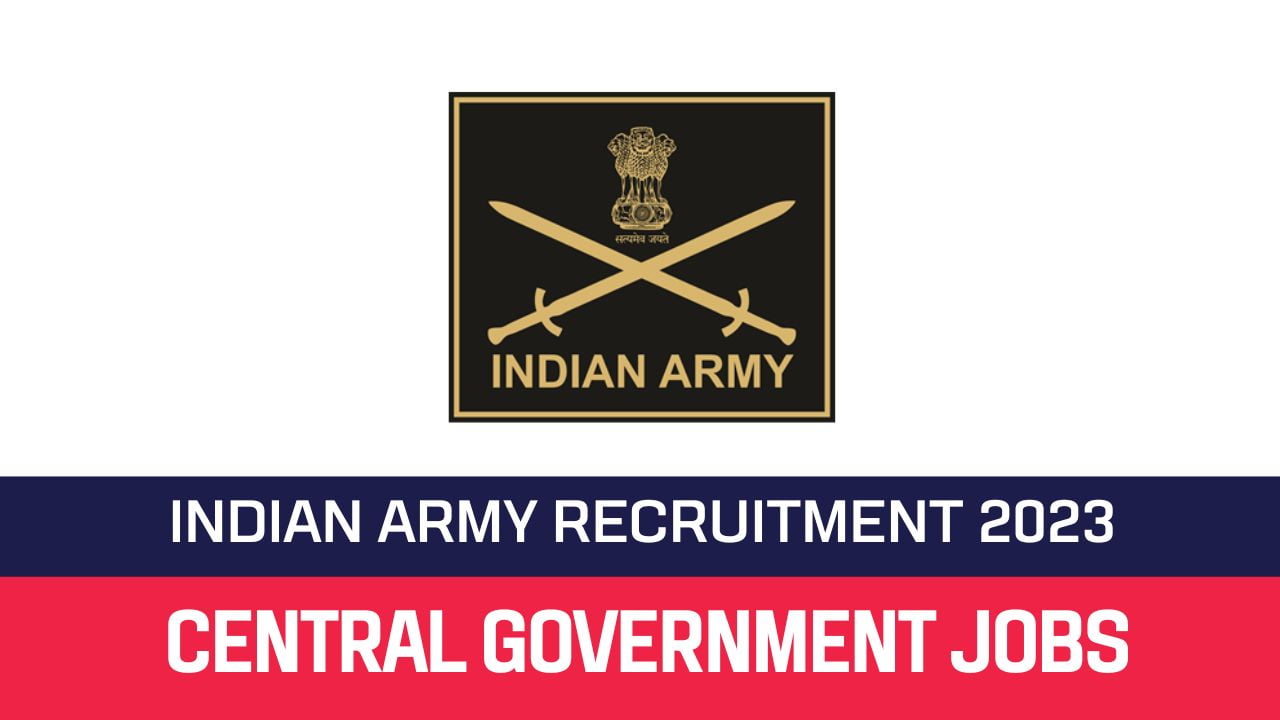 Indian Army Recruitment 2023 90 10+2 TES Entry Posts