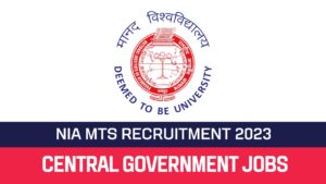 Read more about the article NIA Recruitment 2023 30 MTS Posts