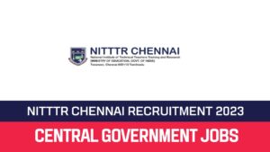 Read more about the article NITTTR Chennai Recruitment 2023 34 MTS Posts